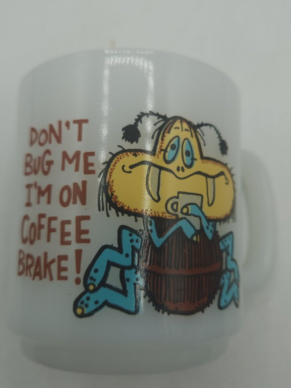 Glasbake milk glass mug "Don't Bug Me" Made in USA Novelty mug 70s collectibles